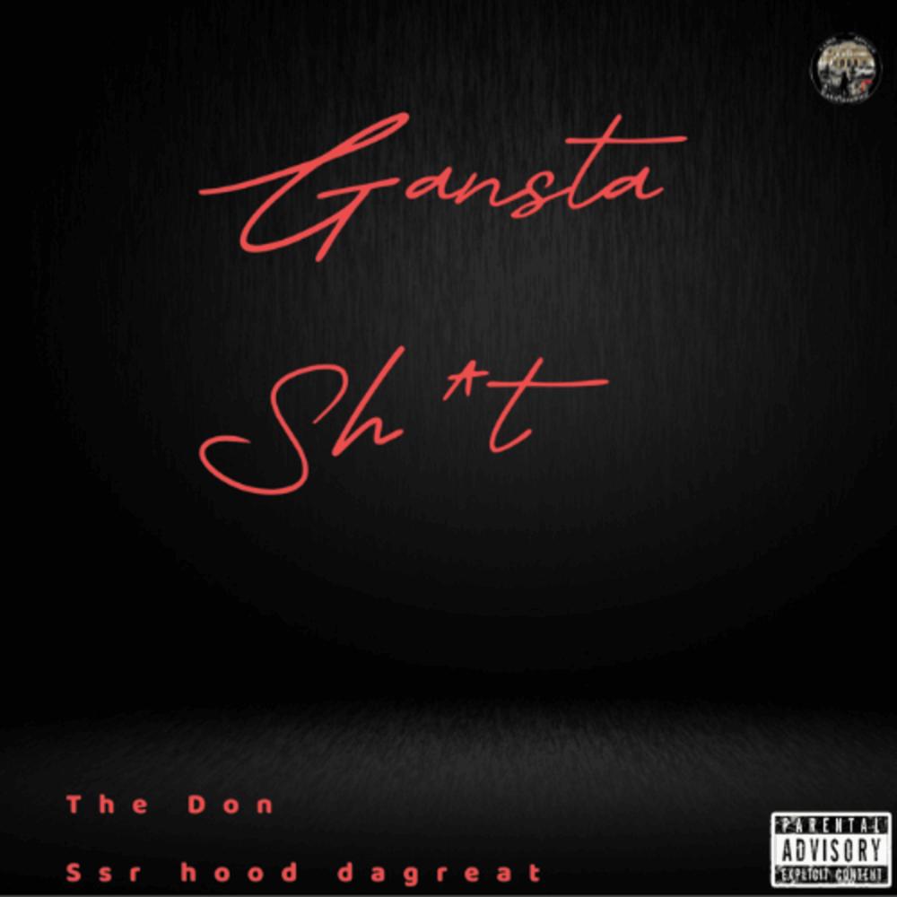 Gangsta Shit (feat. Ssr Hood DaGreat) (Explicit)