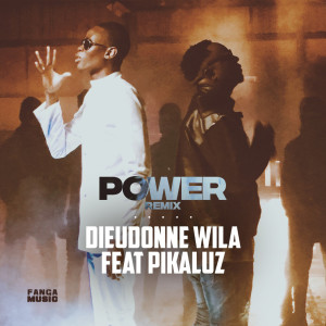 Dengarkan lagu Power (Remix) nyanyian Dieudonné Wila dengan lirik