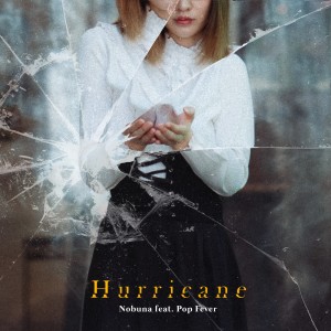 อัลบัม Hurricane - Single ศิลปิน NOBUNA