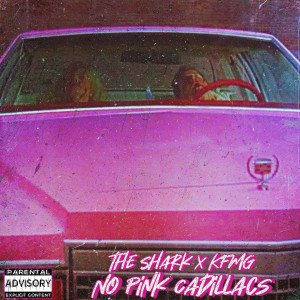 Album No Pink Cadillacs (Explicit) from The Shark