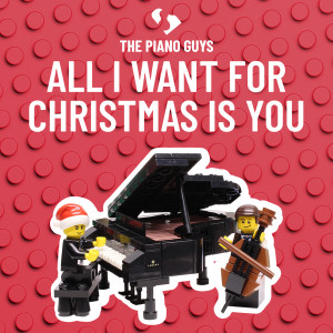 收聽The Piano Guys的All I Want for Christmas is You歌詞歌曲