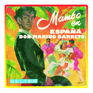Listen to Mambo en España song with lyrics from Don Marino Barreto