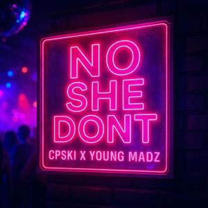 收聽YOUNG MADZ的No She Dont歌詞歌曲