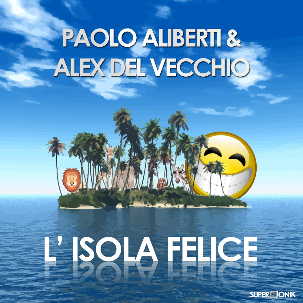 L' Isola Felice (paolo Aliberti Isla Mix)