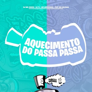 Album Aquecimento Do Passa Passa (Explicit) from 