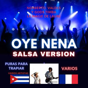 Varios的專輯Oye Nena (Salsa Version)