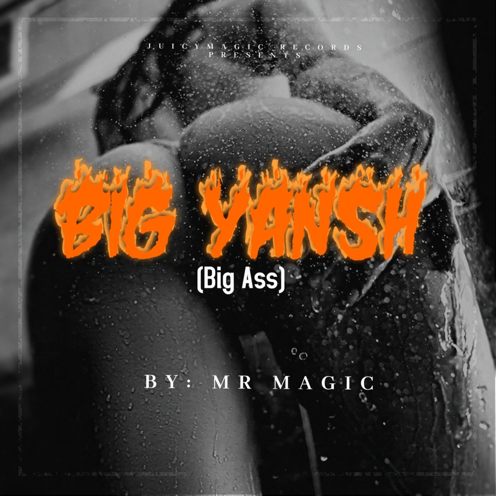 Big Yansh (Big Ass) (Explicit)