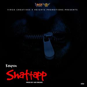 收聽Kahpun的Shattapp (Explicit)歌詞歌曲