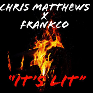 Listen to It's Lit song with lyrics from Frankco
