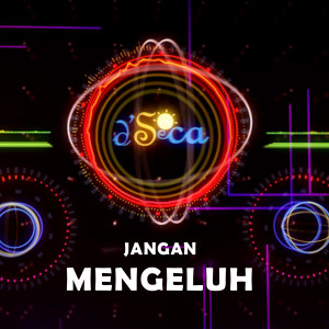 Album Jangan Mengeluh from D'Soca