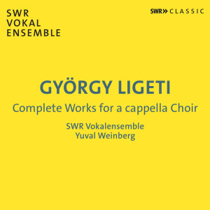 SWR Vokalensemble的專輯Ligeti: Complete Works for a cappella Choir