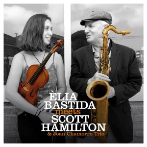 Scott Hamilton的專輯Èlia Bastida Meets Scott Hamilton & Joan Chamorro Trio