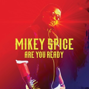 Mikey Spice的專輯Are You Ready