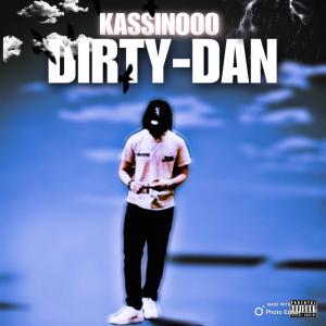 收聽Kassinooo的Dirty Dan (Explicit)歌詞歌曲