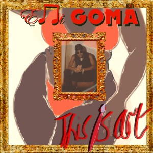 ดาวน์โหลดและฟังเพลง This Is Art พร้อมเนื้อเพลงจาก Eddi Goma
