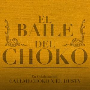 Album El Baile del Choko oleh El Dusty