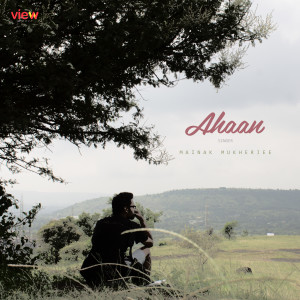 Listen to Ahaan song with lyrics from Mainak Mukherjee