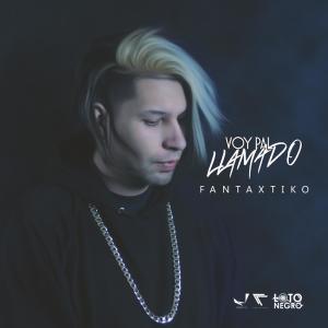 Listen to Voy Pal Llamado song with lyrics from fantaxtiko