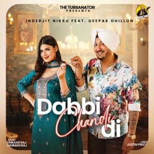 Listen to Dabbi Chandi Di song with lyrics from Inderjit Nikku