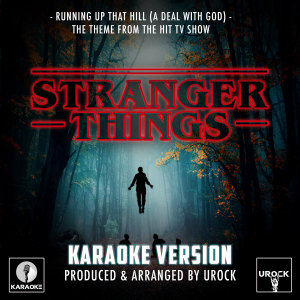 Dengarkan lagu Running Up The Hill (A Deal With God) [From "Stranger Things"] nyanyian Geek Music dengan lirik