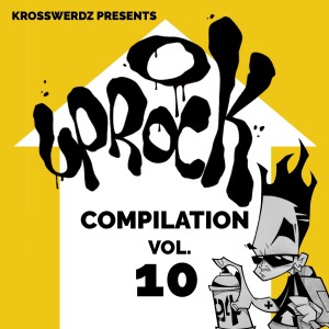 Krosswerdz的專輯Uprock Compilation, Vol. 10