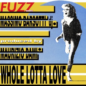 ดาวน์โหลดและฟังเพลง Whole Lotta Love พร้อมเนื้อเพลงจาก Massimo Barsotti Dj