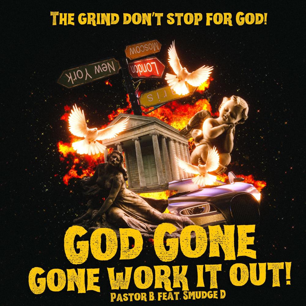 God Gone Work It Out (feat. Smudge D)