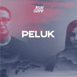 Dengarkan lagu Peluk nyanyian Riuh Sunyi dengan lirik