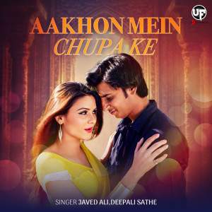 JAVED ALI的專輯Aakhon Mein Chupa Ke