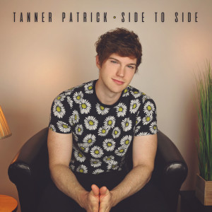 收听Tanner Patrick的Side to Side歌词歌曲