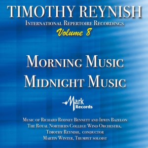 Royal Northern College of Music Wind Orchestra的專輯Timothy Reynish International Repertoire Recordings, Vol. 8: Morning Music Midnight Music
