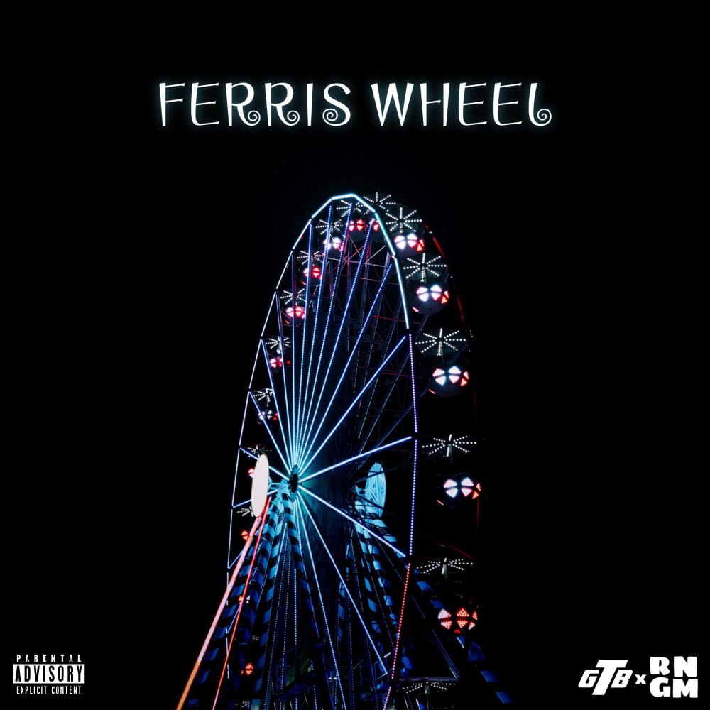 Ferris Wheel (Explicit)