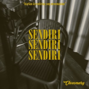 Listen to Sendiri song with lyrics from Chocomary