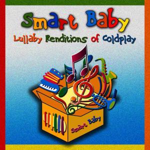Smart Baby的專輯Lullaby Renditions of Coldplay