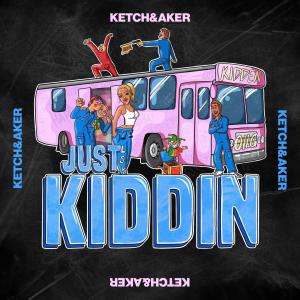 Ketch的專輯Just Kiddin