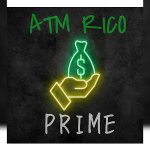 ATM Rico的專輯Prime (Explicit)