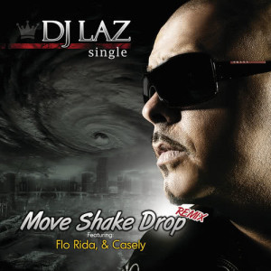 DJ Laz的專輯Move Shake Drop Remix