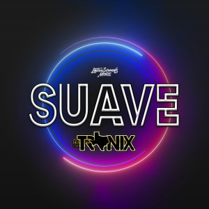 Album Suave from DJ Tronix