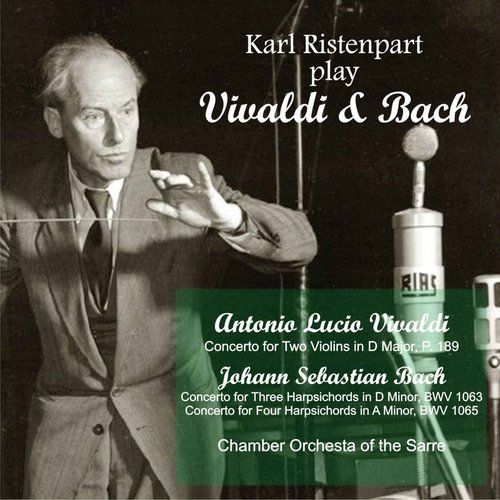Karl Ristenpart Play Vivaldi & Bach