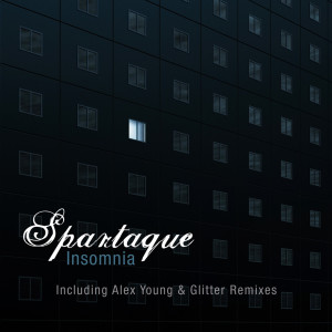 收聽Spartaque的Insomnia (Glitter Remix)歌詞歌曲