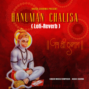 Listen to Hanuman Chalisa (Lofi Reverb) song with lyrics from Akash Sharma