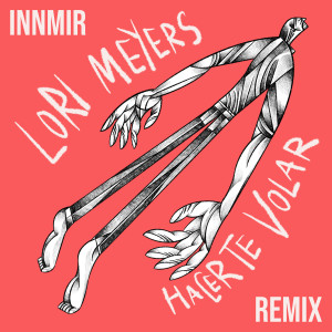 ดาวน์โหลดและฟังเพลง Hacerte Volar (INNMIR Remix) พร้อมเนื้อเพลงจาก Lori Meyers