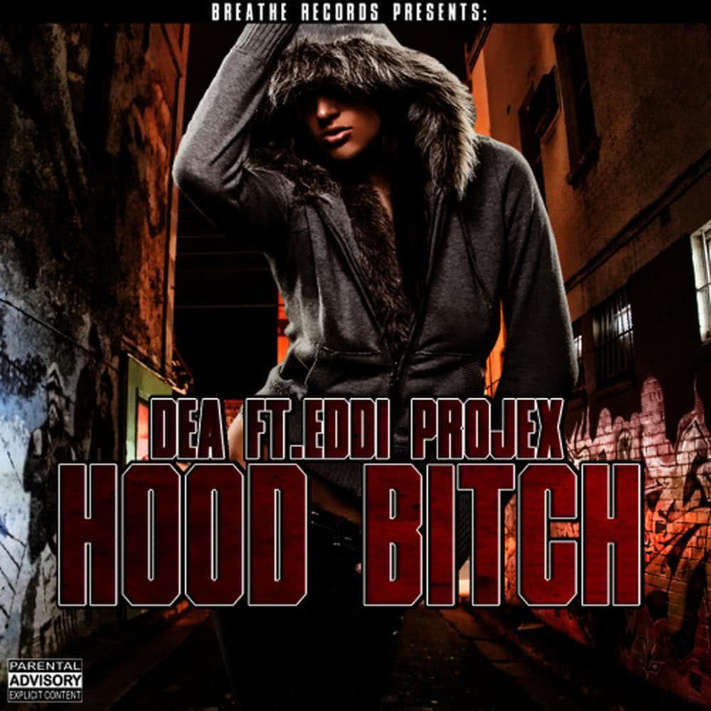 Hood B**ch (feat. Eddi Projex)