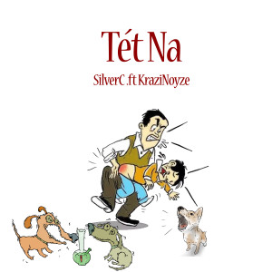 Album Tét Na (Explicit) oleh SilverC