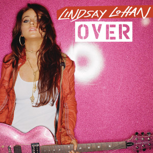 Lindsay Lohan的專輯Over