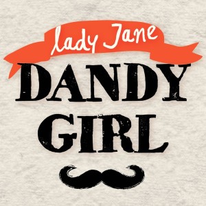 Listen to Dandy Girl (Inst.) song with lyrics from Lady Jane