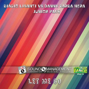 Listen to Let Me Go (Radio Edit) song with lyrics from Biagio Lisanti