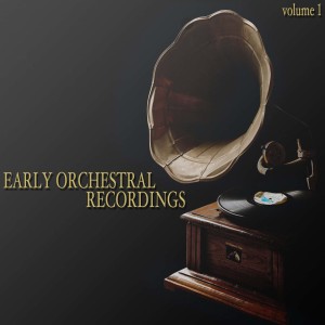 Berliner Philharmoniker Orchestra的專輯Early Orchestral Recordings (Volume 1)