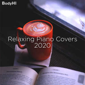 BodyHI Piano的专辑Relaxing Piano Covers 2020