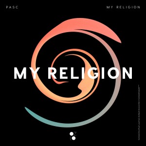 ดาวน์โหลดและฟังเพลง My Religion พร้อมเนื้อเพลงจาก Pasc